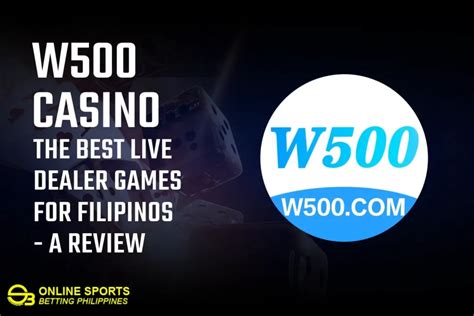 w500 casino download|W 500: Your Ultimate Guide to the Best Casino in the Philippines .